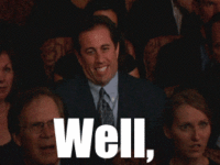 9de.gif Seinfeld GIF of WELL THAT IS ENOUGH FOR ME, LEAVES