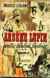 b0f.jpg cover for the book Sherlock Holmes Arrives Too Late by Maurice Leblanc where the titular character's name is changed to Herlock Sholmes