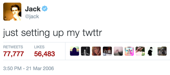First Tweet ever sent out by Jack Dorsey First Tweet ever sent out by Jack Dorsey