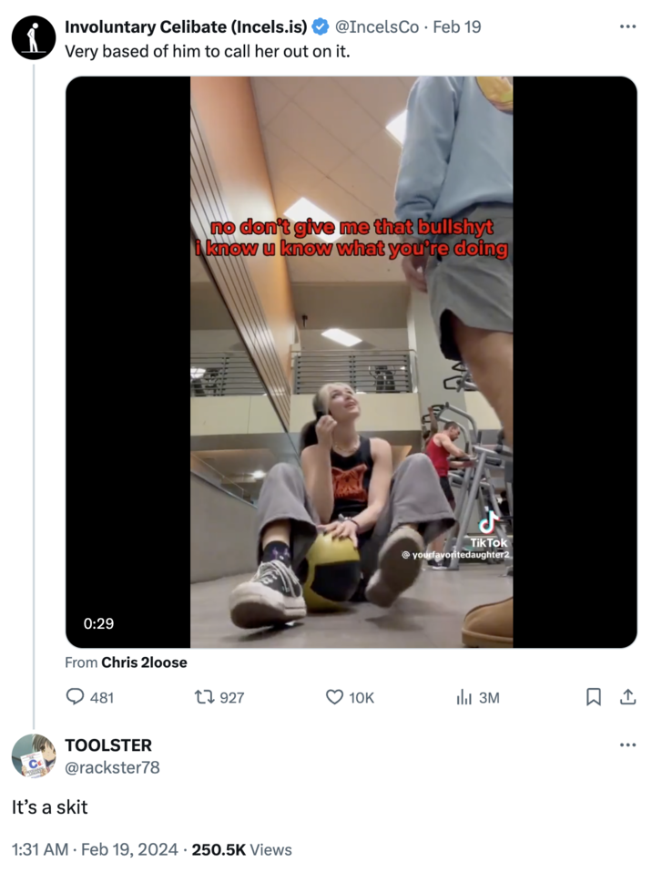 Yourfavoritedaughter2 TikTok video skit i Involuntary Celibate (Incels.is) Very based of him to call her out on it. 0:29 From Chris 2loose 481 TOOLSTER @rackster78 It's a skit no don't give me that bullshyt i know u know what you're doing 1927 @IncelsCo Feb 19 1:31 AM. Feb 19, 2024 250.5K Views 10K Tik Tok @yourfavoritedaughter2 ₁3M : 口企 :